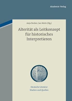 Bild des Verkufers fr Alteritt als Leitkonzept fr historisches Interpretieren zum Verkauf von BuchWeltWeit Ludwig Meier e.K.