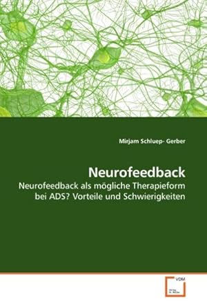 Immagine del venditore per Neurofeedback venduto da BuchWeltWeit Ludwig Meier e.K.