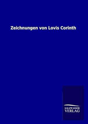 Seller image for Zeichnungen von Lovis Corinth for sale by BuchWeltWeit Ludwig Meier e.K.