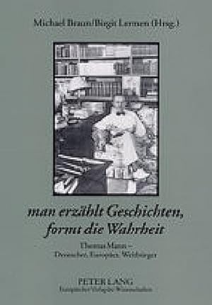 Seller image for man erzhlt Geschichten, formt die Wahrheit for sale by BuchWeltWeit Ludwig Meier e.K.