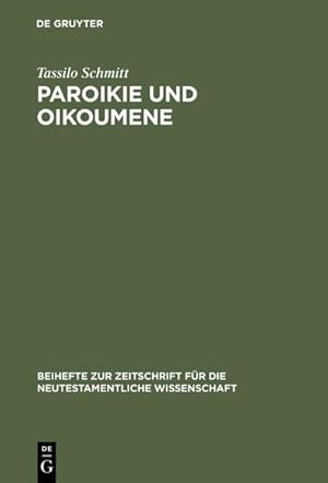 Seller image for Paroikie und Oikoumene for sale by BuchWeltWeit Ludwig Meier e.K.