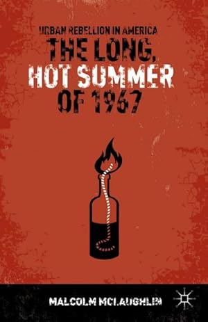 Seller image for The Long, Hot Summer of 1967 for sale by BuchWeltWeit Ludwig Meier e.K.