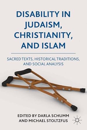 Seller image for Disability in Judaism, Christianity, and Islam for sale by BuchWeltWeit Ludwig Meier e.K.