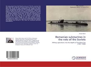 Bild des Verkufers fr Romanian submarines in the nets of the Soviets zum Verkauf von BuchWeltWeit Ludwig Meier e.K.