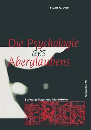 Bild des Verkufers fr Die Psychologie des Aberglaubens zum Verkauf von BuchWeltWeit Ludwig Meier e.K.