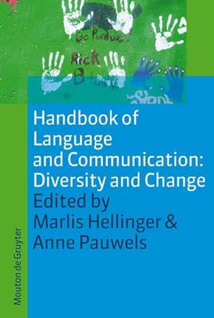 Bild des Verkufers fr Handbook of Language and Communication: Diversity and Change zum Verkauf von BuchWeltWeit Ludwig Meier e.K.
