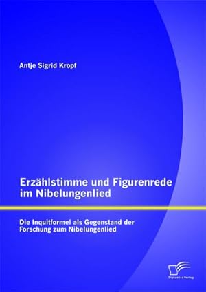 Immagine del venditore per Die Gestaltung und Funktion der Inquitformel im Nibelungenlied: Schnittstelle zwischen Erzhlstimme und Figurenrede venduto da BuchWeltWeit Ludwig Meier e.K.