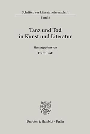 Seller image for Tanz und Tod in Kunst und Literatur. for sale by BuchWeltWeit Ludwig Meier e.K.
