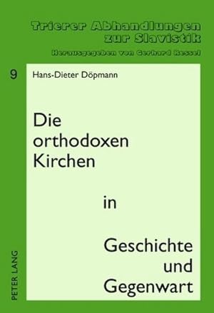 Immagine del venditore per Die orthodoxen Kirchen in Geschichte und Gegenwart venduto da BuchWeltWeit Ludwig Meier e.K.