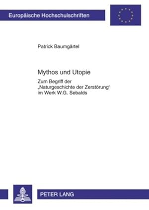 Imagen del vendedor de Mythos und Utopie a la venta por BuchWeltWeit Ludwig Meier e.K.