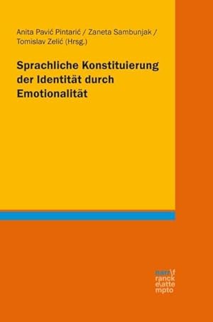 Image du vendeur pour Sprachliche Konstituierung der Identitt durch Emotionalitt mis en vente par BuchWeltWeit Ludwig Meier e.K.