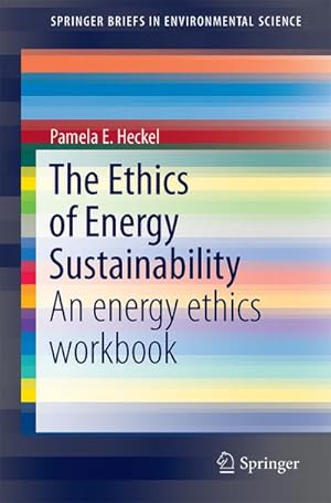 Seller image for The Ethics of Energy Sustainability for sale by BuchWeltWeit Ludwig Meier e.K.