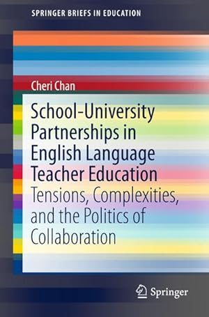 Immagine del venditore per School-University Partnerships in English Language Teacher Education venduto da BuchWeltWeit Ludwig Meier e.K.