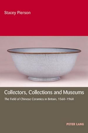 Seller image for Collectors, Collections and Museums for sale by BuchWeltWeit Ludwig Meier e.K.