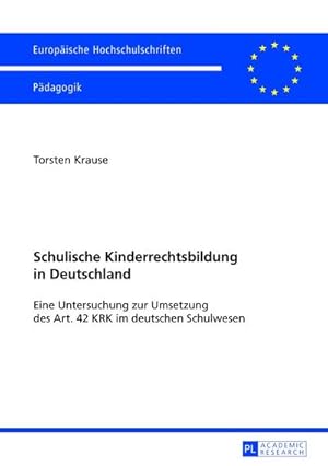 Bild des Verkufers fr Schulische Kinderrechtsbildung in Deutschland zum Verkauf von BuchWeltWeit Ludwig Meier e.K.