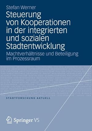 Immagine del venditore per Steuerung von Kooperationen in der integrierten und sozialen Stadtentwicklung venduto da BuchWeltWeit Ludwig Meier e.K.