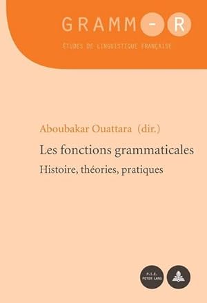 Seller image for Les fonctions grammaticales for sale by BuchWeltWeit Ludwig Meier e.K.