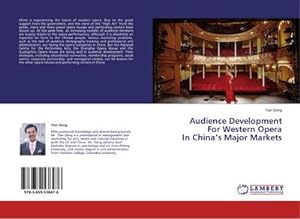 Seller image for Audience Development For Western Opera In China¿s Major Markets for sale by BuchWeltWeit Ludwig Meier e.K.