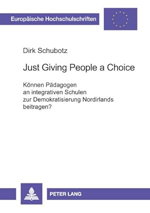 Seller image for Just Giving People a Choice for sale by BuchWeltWeit Ludwig Meier e.K.