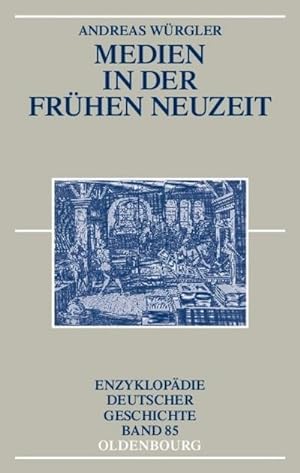 Bild des Verkufers fr Medien in der Frhen Neuzeit zum Verkauf von BuchWeltWeit Ludwig Meier e.K.