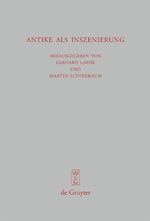 Immagine del venditore per Antike als Inszenierung venduto da BuchWeltWeit Ludwig Meier e.K.