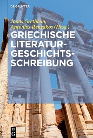 Image du vendeur pour Griechische Literaturgeschichtsschreibung mis en vente par BuchWeltWeit Ludwig Meier e.K.