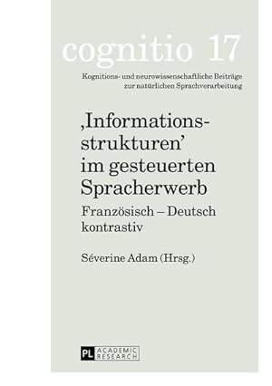 Image du vendeur pour Informationsstrukturen im gesteuerten Spracherwerb mis en vente par BuchWeltWeit Ludwig Meier e.K.