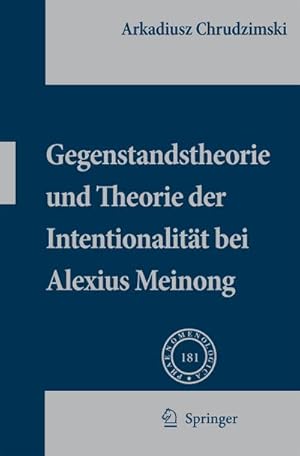 Seller image for Gegenstandstheorie und Theorie der Intentionalitt bei Alexius Meinong for sale by BuchWeltWeit Ludwig Meier e.K.