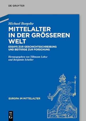 Bild des Verkufers fr Mittelalter in der greren Welt zum Verkauf von BuchWeltWeit Ludwig Meier e.K.