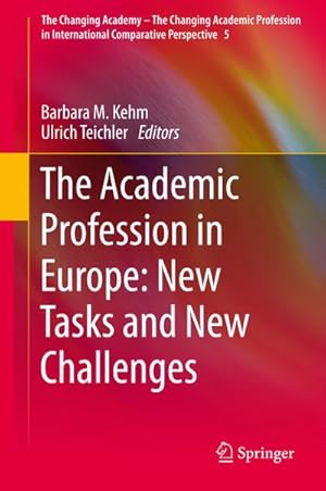 Seller image for The Academic Profession in Europe: New Tasks and New Challenges for sale by BuchWeltWeit Ludwig Meier e.K.