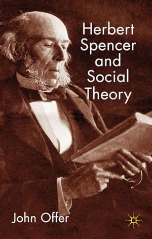 Bild des Verkufers fr Herbert Spencer and Social Theory zum Verkauf von BuchWeltWeit Ludwig Meier e.K.