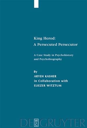 Immagine del venditore per King Herod: A Persecuted Persecutor venduto da BuchWeltWeit Ludwig Meier e.K.