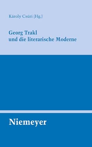 Imagen del vendedor de Georg Trakl und die literarische Moderne a la venta por BuchWeltWeit Ludwig Meier e.K.