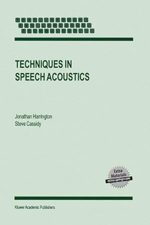 Seller image for Techniques in Speech Acoustics for sale by BuchWeltWeit Ludwig Meier e.K.