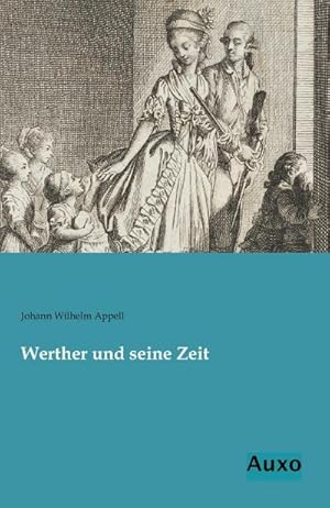 Bild des Verkufers fr Werther und seine Zeit zum Verkauf von BuchWeltWeit Ludwig Meier e.K.