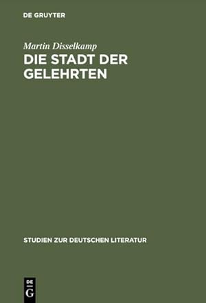 Seller image for Die Stadt der Gelehrten for sale by BuchWeltWeit Ludwig Meier e.K.