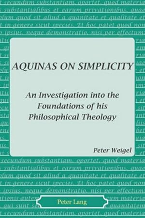 Imagen del vendedor de Aquinas on Simplicity a la venta por BuchWeltWeit Ludwig Meier e.K.