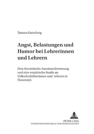 Immagine del venditore per Angst, Belastungen und Humor bei Lehrerinnen und Lehrern venduto da BuchWeltWeit Ludwig Meier e.K.