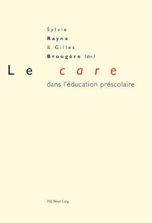 Immagine del venditore per Le care dans lducation prscolaire venduto da BuchWeltWeit Ludwig Meier e.K.