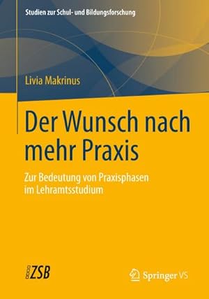 Bild des Verkufers fr Der Wunsch nach mehr Praxis zum Verkauf von BuchWeltWeit Ludwig Meier e.K.