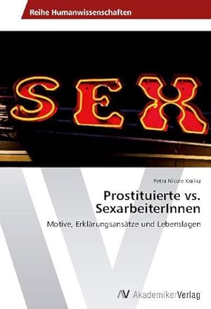 Seller image for Prostituierte vs. SexarbeiterInnen for sale by BuchWeltWeit Ludwig Meier e.K.