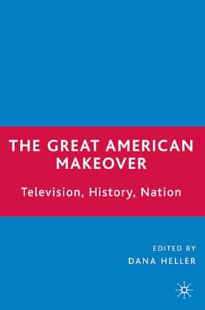 Seller image for The Great American Makeover for sale by BuchWeltWeit Ludwig Meier e.K.