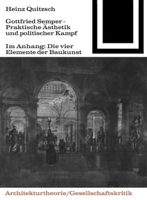 Seller image for Gottfried Semper - Praktische sthetik und politischer Kampf for sale by BuchWeltWeit Ludwig Meier e.K.