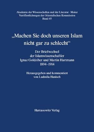 Immagine del venditore per Machen Sie doch unseren Islam nicht gar zu schlecht venduto da BuchWeltWeit Ludwig Meier e.K.