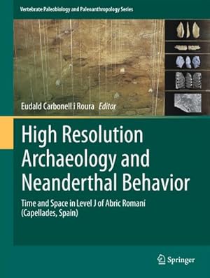 Immagine del venditore per High Resolution Archaeology and Neanderthal Behavior venduto da BuchWeltWeit Ludwig Meier e.K.