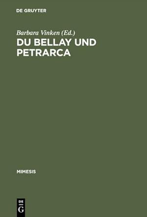 Bild des Verkufers fr Du Bellay und Petrarca zum Verkauf von BuchWeltWeit Ludwig Meier e.K.