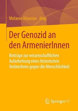 Immagine del venditore per Der Genozid an den ArmenierInnen venduto da BuchWeltWeit Ludwig Meier e.K.