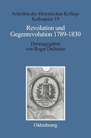 Bild des Verkufers fr Revolution und Gegenrevolution 17891830 zum Verkauf von BuchWeltWeit Ludwig Meier e.K.