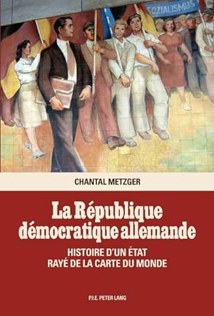 Seller image for La Rpublique dmocratique allemande for sale by BuchWeltWeit Ludwig Meier e.K.