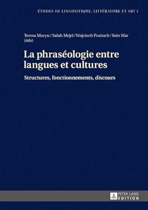 Seller image for La phrasologie entre langues et cultures for sale by BuchWeltWeit Ludwig Meier e.K.